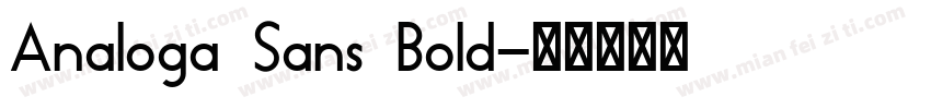 Analoga Sans Bold字体转换